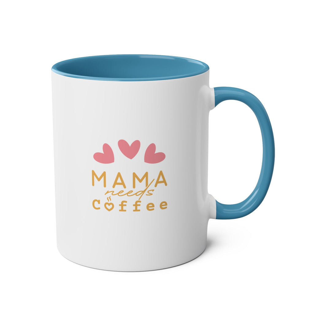 Mama Needs Coffee 11oz Two-Tone Coffee Mug — Cute Heart Design, Gift for New Moms & Mother's Day